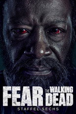 Poster zu Staffel 6 – Fear the Walking Dead