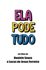 Poster for Ela Pode Tudo 