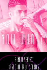 Poster for Now What?!