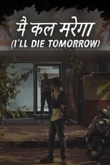 Poster for I'll Die Tomorrow 