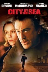 Film Père et flic (City by the Sea) streaming VF gratuit complet