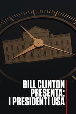 Bill Clinton presenta: I presidenti USA