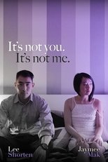 Poster for It's Not You, It's Not Me.