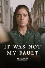 Poster for Not My Fault: Mexico