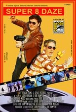 Super 8 Daze main poster