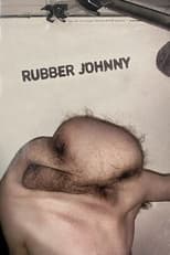 Poster for Rubber Johnny