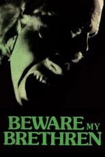 Beware My Brethren (1972)