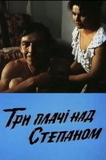 Three Lamentations over Stepan Three Lamentations over Stepan