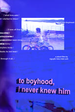 Poster for to boyhood, i never knew him 