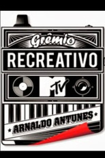 Grêmio Recreativo MTV Arnaldo Antunes poster