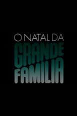 Poster for O Natal da Grande Família