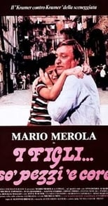 Poster for I figli... so' pezzi 'e core