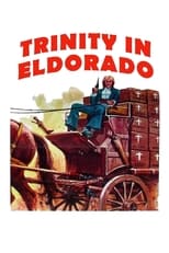 Poster for Go Away! Trinity Has Arrived in Eldorado