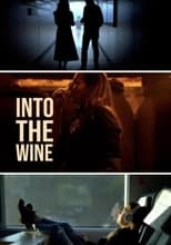 Poster for Into the Wine 