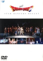 Poster for Ballet Dragon Quest ~ Star Dancers Ballet 