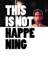 Poster for This Is Not Happening