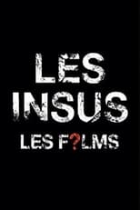 Poster for Les Insus - Les Films 