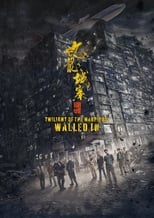 Poster for Twilight of the Warriors: Walled In