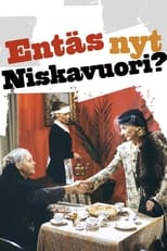 Poster for Entäs nyt, Niskavuori?
