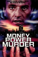 Poster for Money, Power, Murder. 