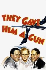 Poster for They Gave Him a Gun 