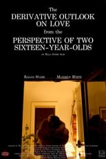 Poster for The Derivative Outlook on Love From the Perspective of Two Sixteen-Year-Olds