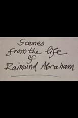 Poster for Scenes from the Life of Raimund Abraham