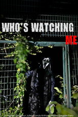 WHO'S WATCHING ME poster