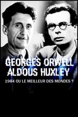 Poster di George Orwell, Aldous Huxley : « 1984 » ou « Le Meilleur des mondes » ?