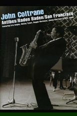 John Coltrane – Antibes/Baden Baden/San Francisco