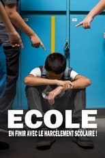 Poster for Ecole : en finir avec le harcèlement ! 