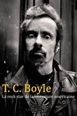 Poster for T. C. Boyle - La rock star de la littérature américaine 