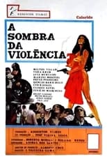 Poster for À Sombra da Violência