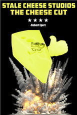 Stale Cheese Studios: The Cheese Cut poster