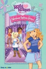 Poster for Holly Hobbie and Friends: Fabulous Fashion Show 