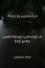 Something Strange in the Dark poster