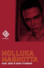 Poster for Me, Luka Magnotta
