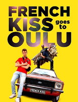 French Kiss goes to Oulu poster
