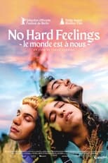 No hard feelings - Le Monde est à nous serie streaming
