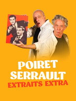 Poiret Serrault - Extraits extra poster movie