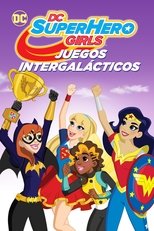 DC Super Hero Girls: Intergalactic Games