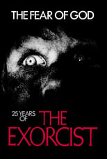 Poster for The Fear of God: 25 Years of The Exorcist