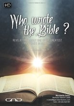 Poster for Who Wrote The Bible? Revelations About One of the Greatest Mysteries In History 