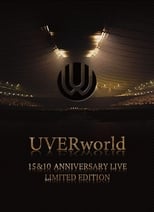 Poster for UVERworld: 15 & 10 Anniversary Live 