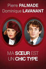 Poster for Ma sœur est un chic type