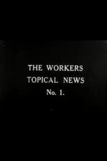 Workers' Topical News No. 1 (1930)