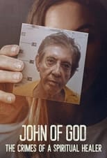 Poster for John of God: The Crimes of a Spiritual Healer