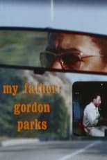 Poster for My Father: Gordon Parks 