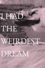 I Had The Weirdest Dream poster