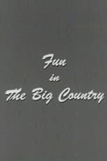 Poster for Fun in the Big Country